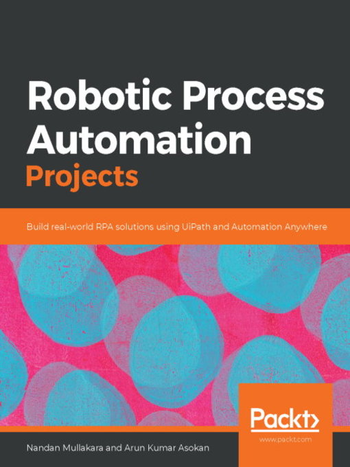 Title details for Robotic Process Automation Projects by Nandan Mullakara - Available